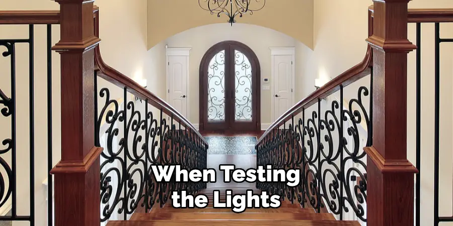 When Testing the Lights