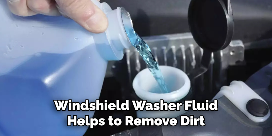 Windshield Washer Fluid Helps to Remove Dirt