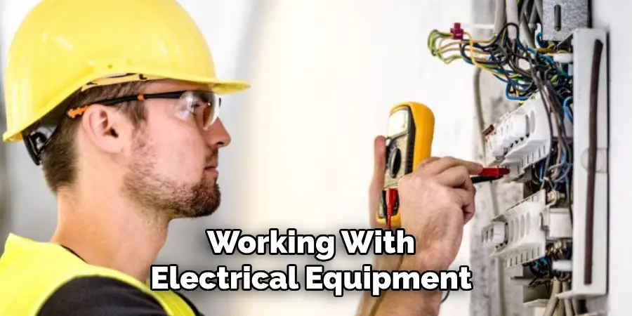 Working With Electrical Equipment