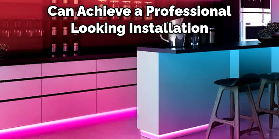 Can Achieve a Professional Looking Installation