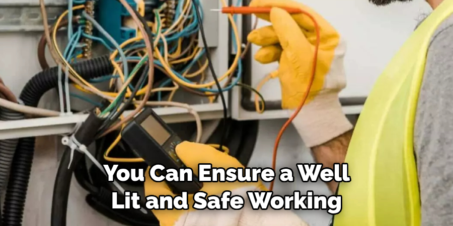 You Can Ensure a Well Lit and Safe Working