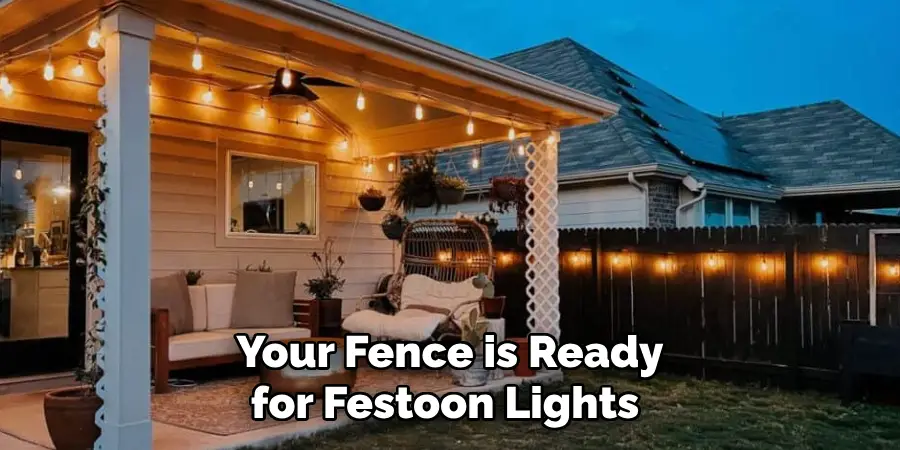 Your Fence is Ready for Festoon Lights 