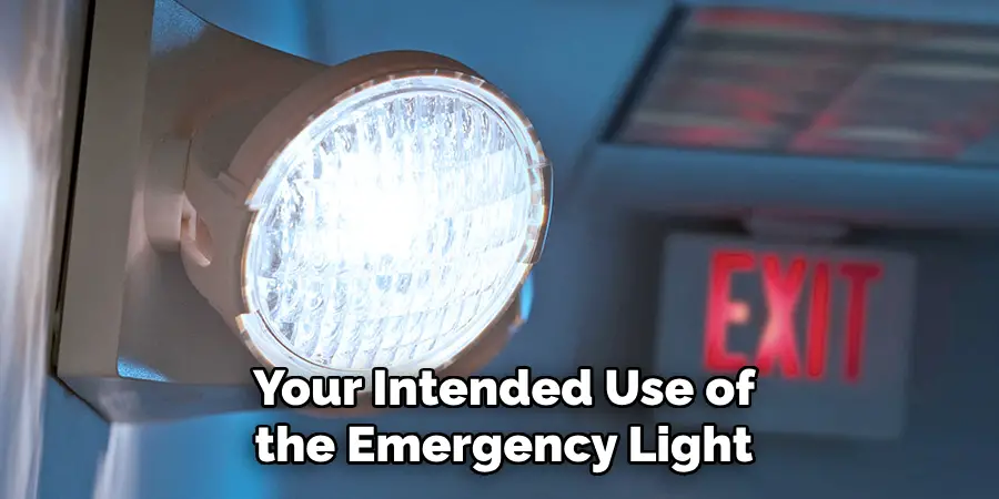 Your Intended Use of the Emergency Light