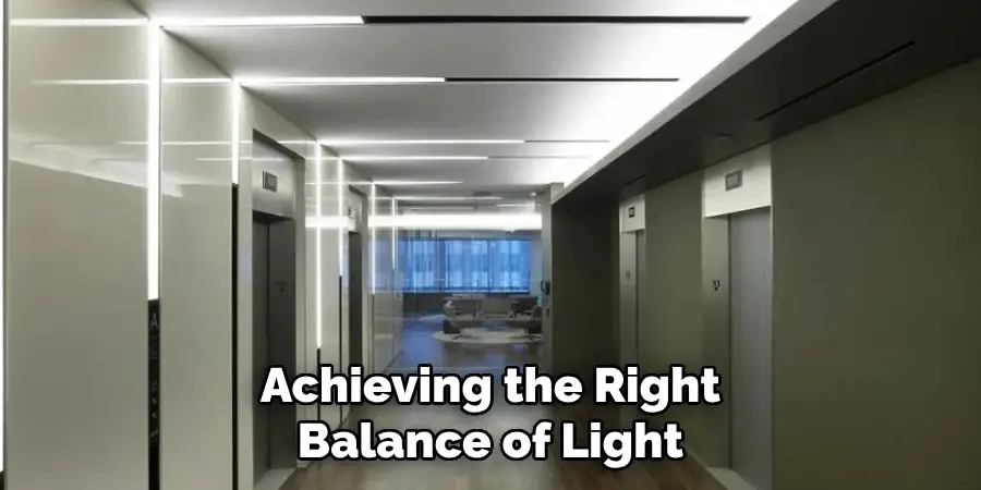 Achieving the Right Balance of Light