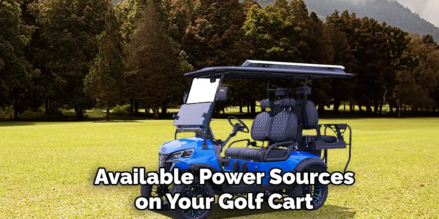 Available Power Sources on Your Golf Cart