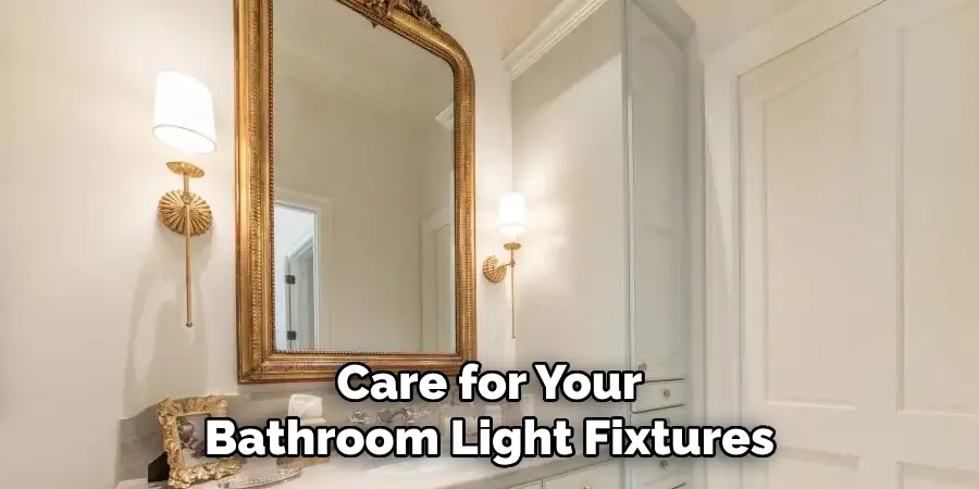 Care for Your Bathroom Light Fixtures