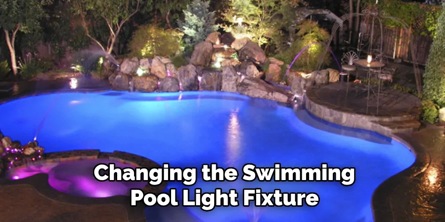 Changing the Swimming Pool Light Fixture