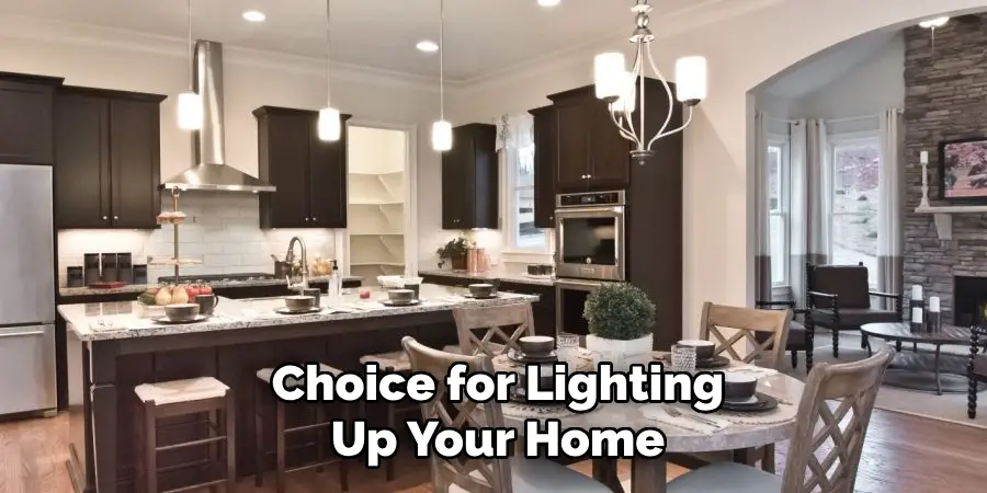 Choice for Lighting Up Your Home