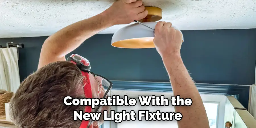 Compatible With the New Light Fixture