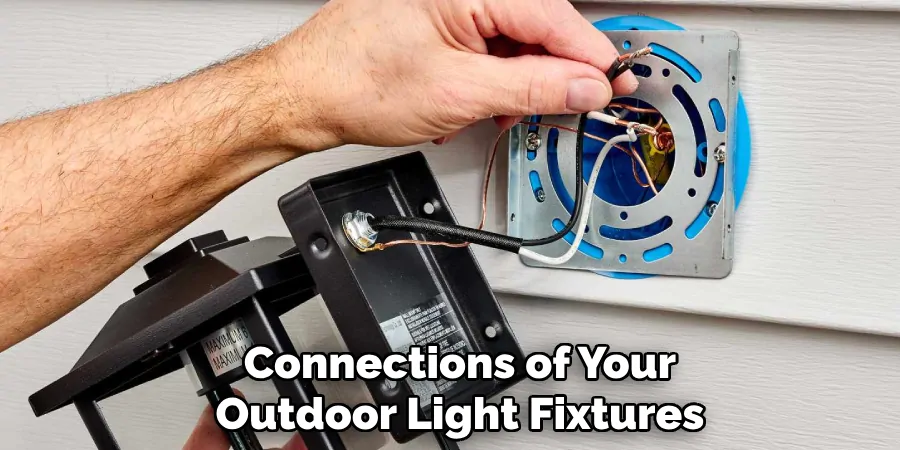 Connections of Your Outdoor Light Fixtures