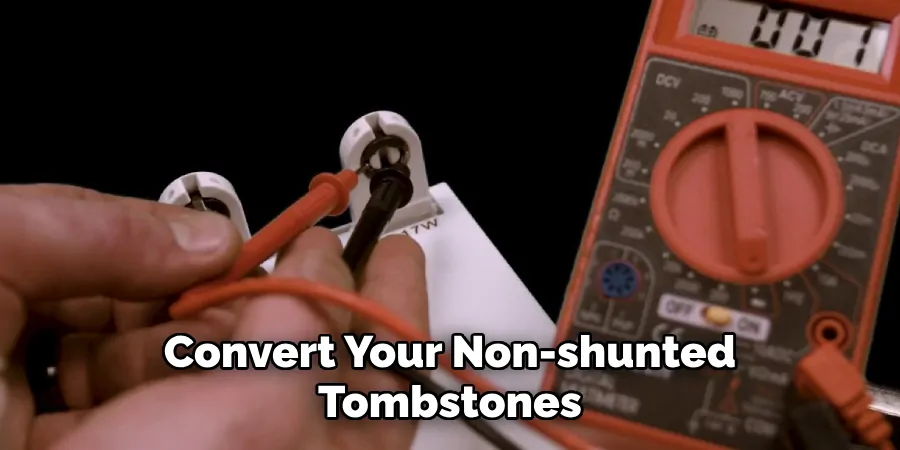 Convert Your Non-shunted Tombstones