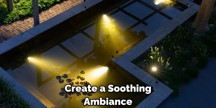 Create a Soothing Ambiance