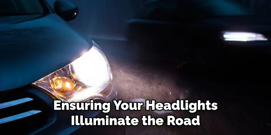 Ensuring Your Headlights Illuminate the Road