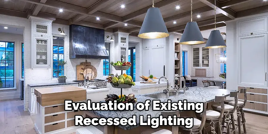 Evaluation of Existing Recessed Lighting