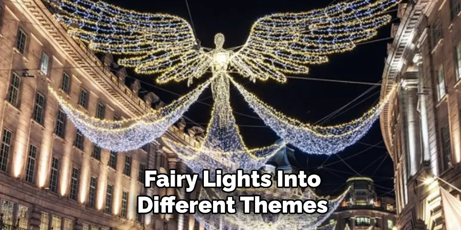 Fairy Lights Into Different Themes