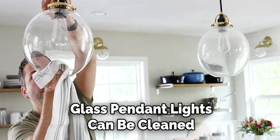 Glass Pendant Lights Can Be Cleaned