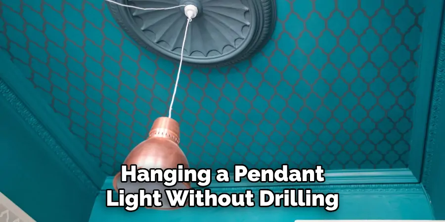 Hanging a Pendant Light Without Drilling