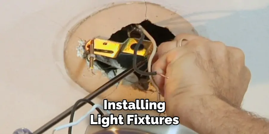 Installing Light Fixtures