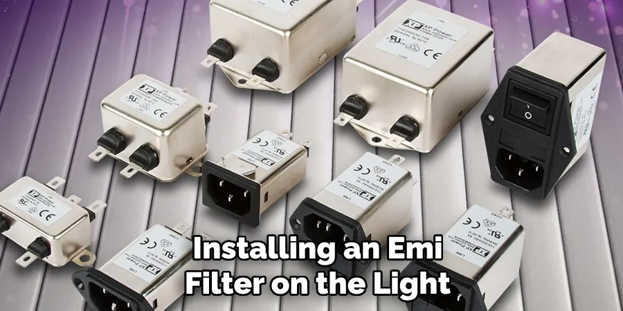 Installing an Emi Filter on the Light