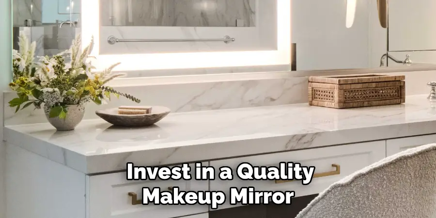 Invest in a Quality Makeup Mirror