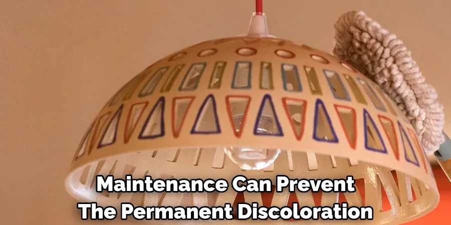 Maintenance Can Prevent The Permanent Discoloration