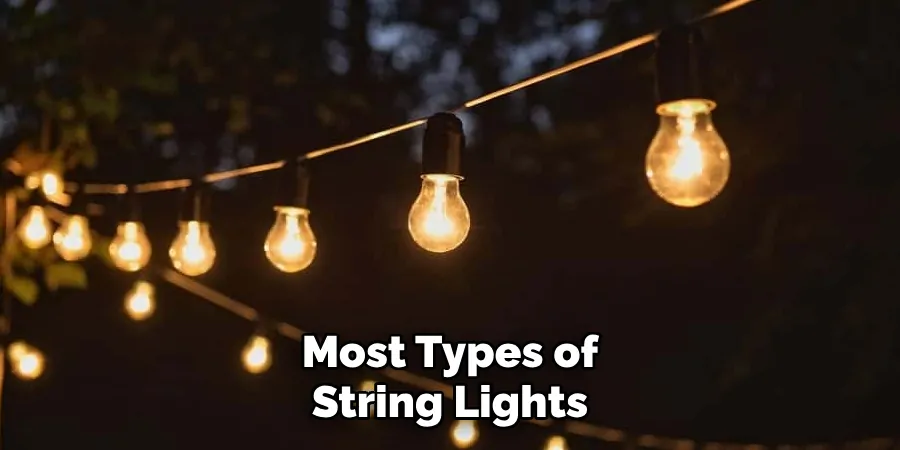 Most Types of String Lights