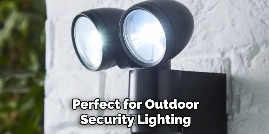 Perfect for Outdoor Security Lighting