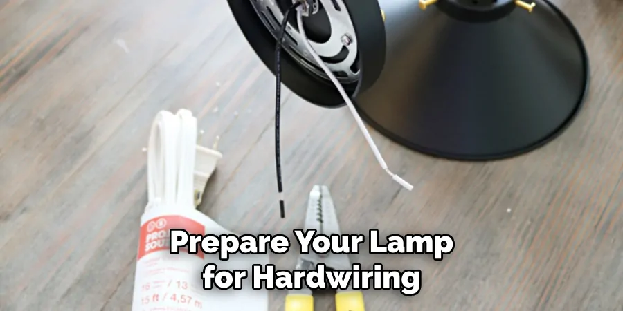 Prepare Your Lamp for Hardwiring