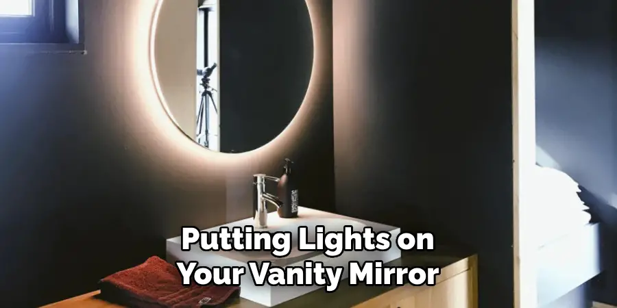 Putting Lights on Your Vanity Mirror