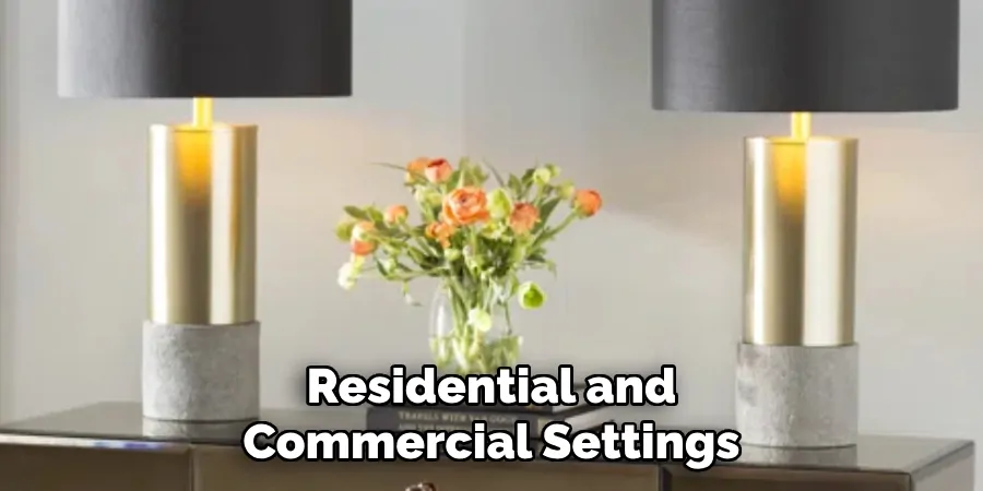 Residential and Commercial Settings