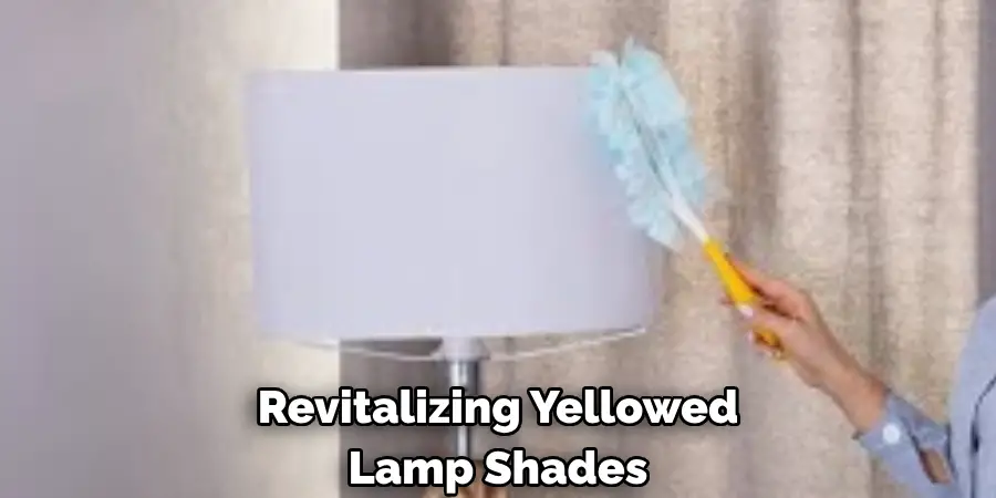 Revitalizing Yellowed Lamp Shades