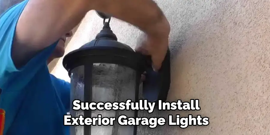 Successfully Install Exterior Garage Lights