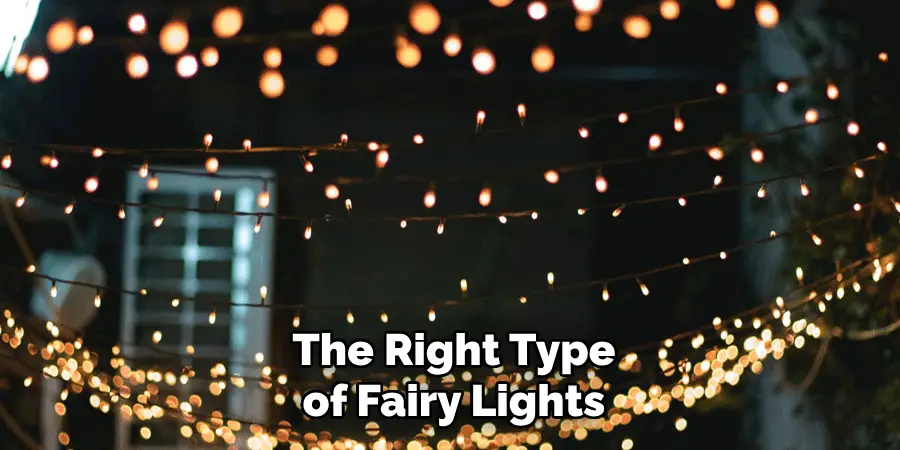 The Right Type of Fairy Lights