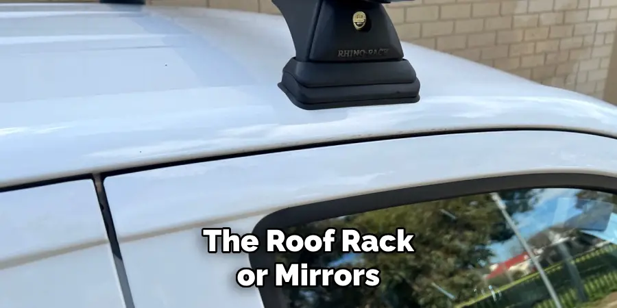 The Roof Rack or Mirrors