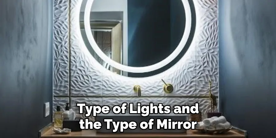 Type of Lights and the Type of Mirror