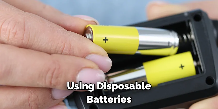 Using Disposable Batteries