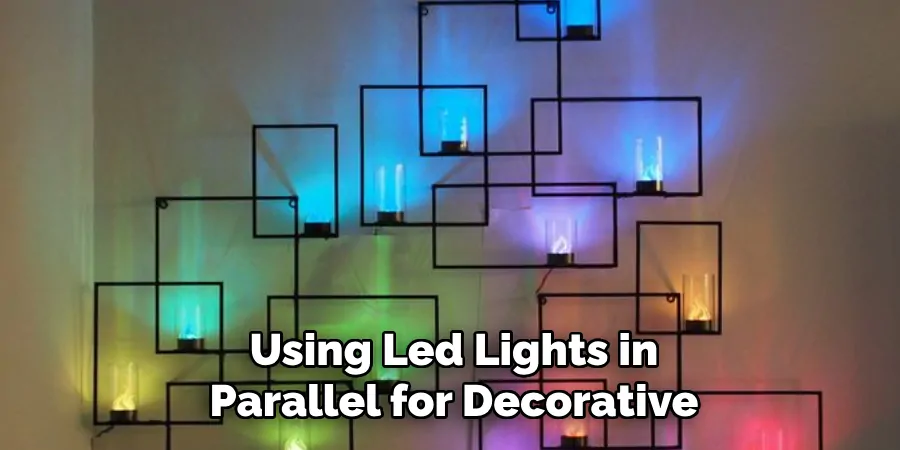 Using Led Lights in Parallel for Decorative