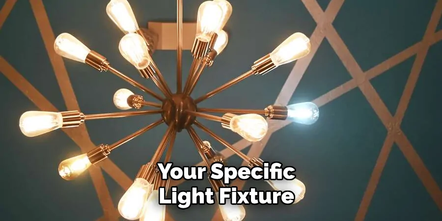 Your Specific Light Fixture