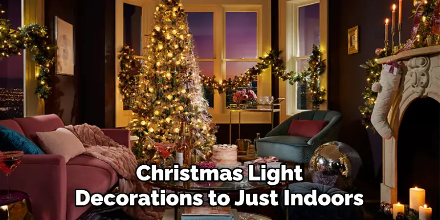 Christmas Light Decorations to Just Indoors