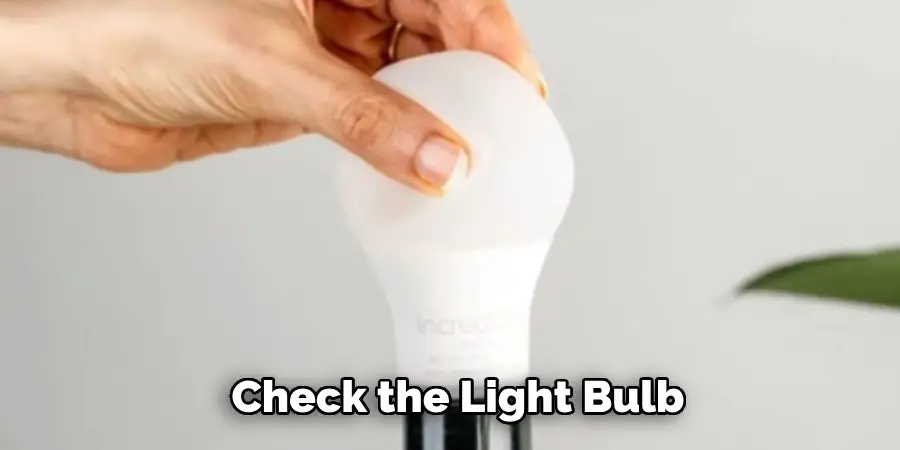 Check the Light Bulb