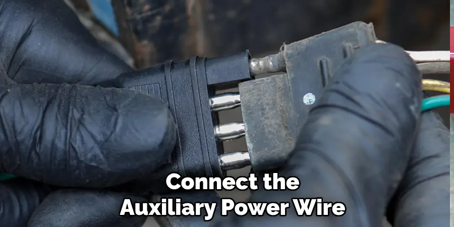 Connect the
Auxiliary Power Wire