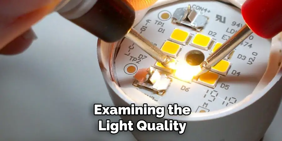 Examining the
Light Quality