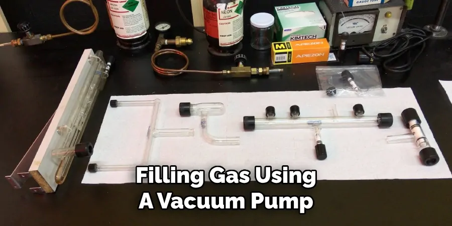 Filling Gas Using
A Vacuum Pump