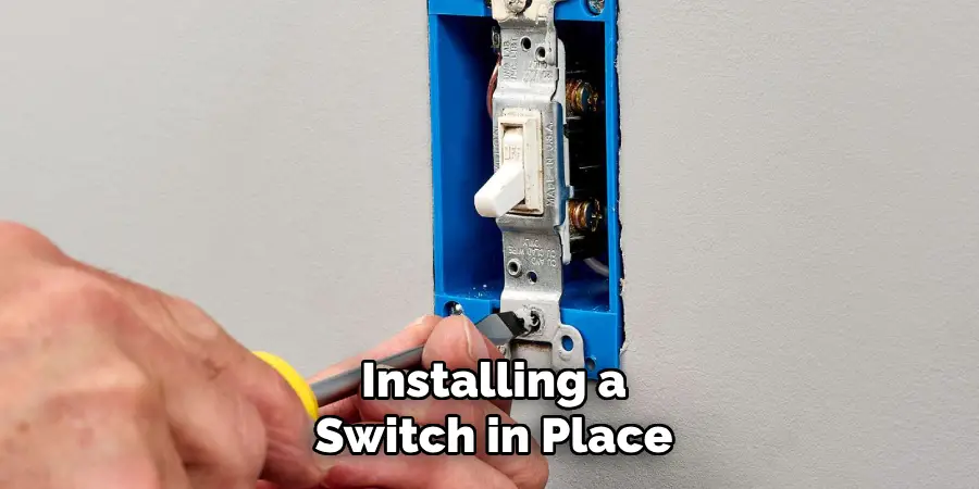 Installing a Switch in Place