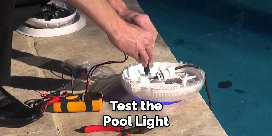 Test the
Pool Light