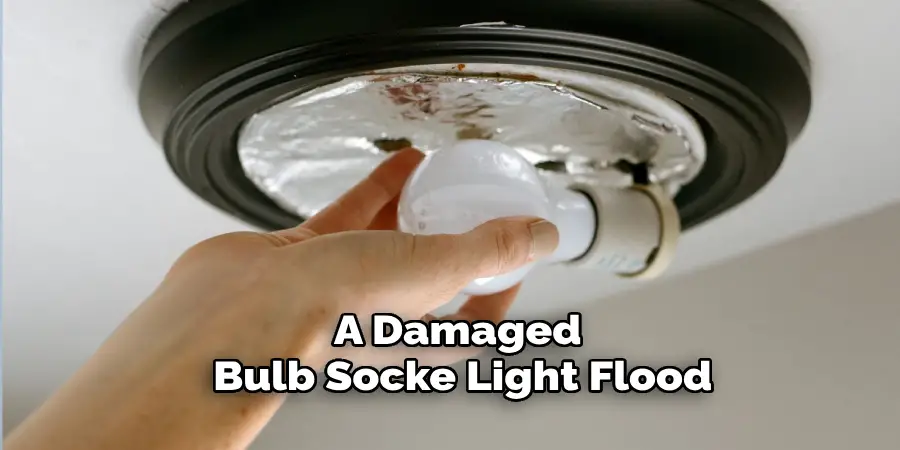 A Damaged Bulb Socke Light Flood