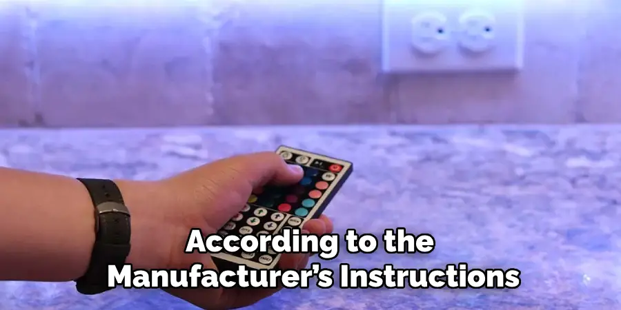 According to the
Manufacturer’s Instructions