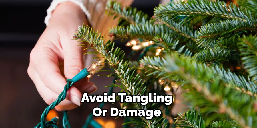 Avoid Tangling
Or Damage