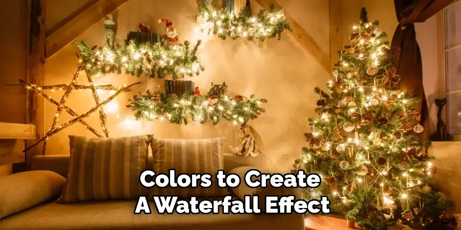Colors to Create
A Waterfall Effect