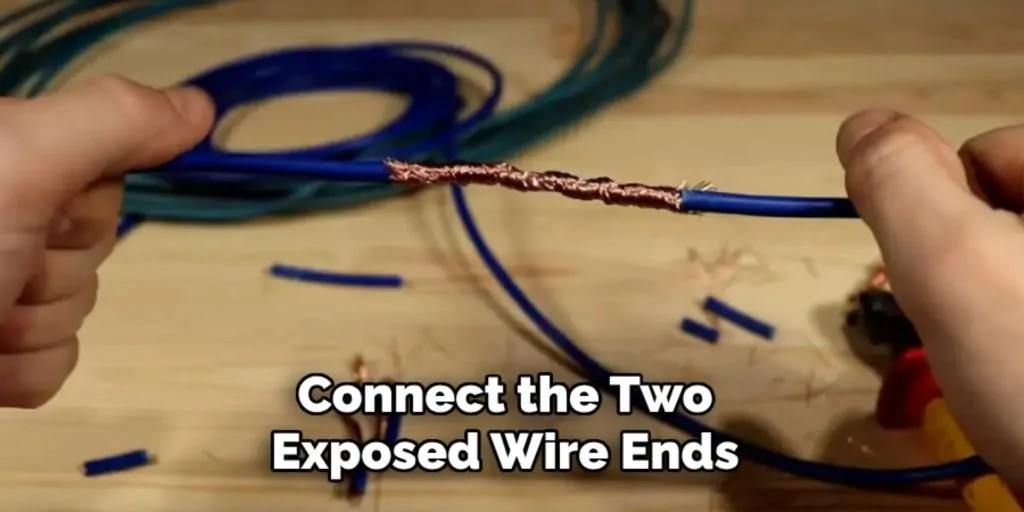 Connect the Two
Exposed Wire Ends